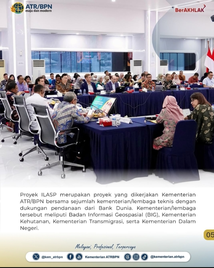 Kementerian ATR/BPN Gelar Kick-off Proyek ILASP, Menteri Nusron: Samakan Persepsi dan Perkuat Komitmen